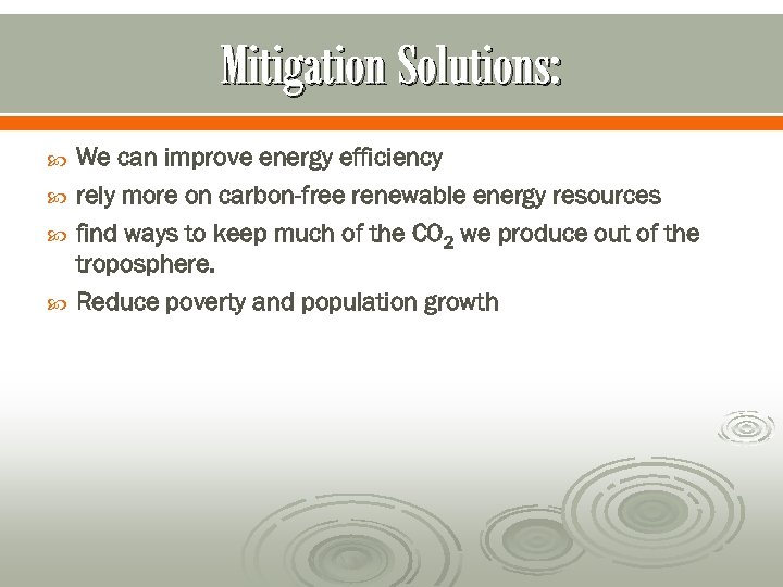 Mitigation Solutions: We can improve energy efficiency rely more on carbon-free renewable energy resources