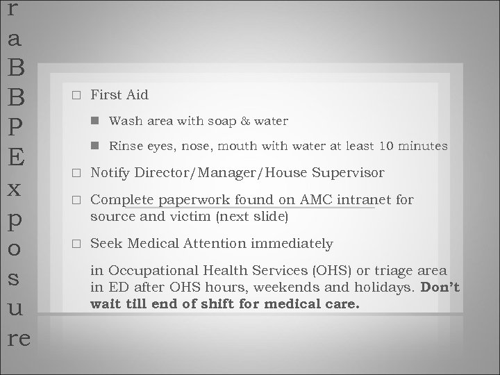 r a B B P E x p o s u re First Aid