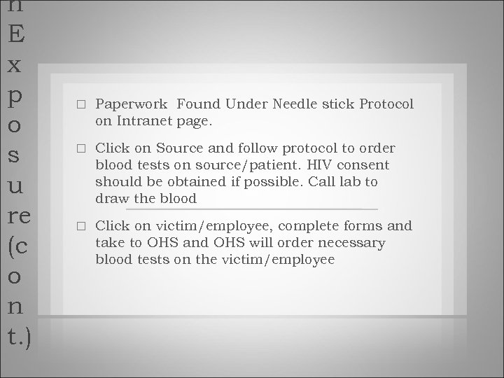 n E x p o s u re (c o n t. ) Paperwork