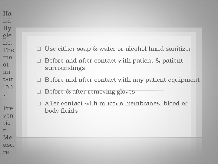 Ha nd Hy gie ne: The mo st im por tan t Pre ven