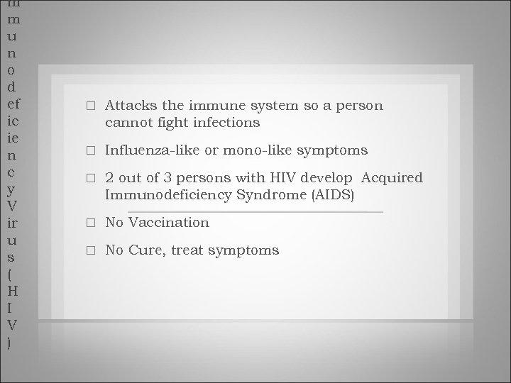 m m u n o d ef ic ie n c y V ir