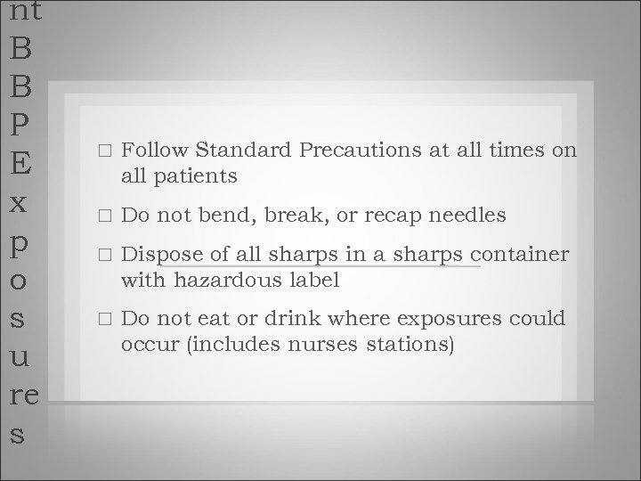 nt B B P E x p o s u re s Follow Standard