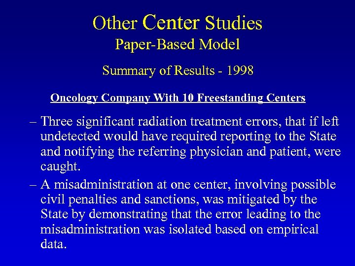 Other Center Studies Paper-Based Model Summary of Results - 1998 Oncology Company With 10