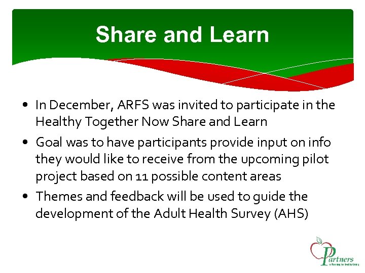 Share and Learn • In December, ARFS was invited to participate in the Healthy