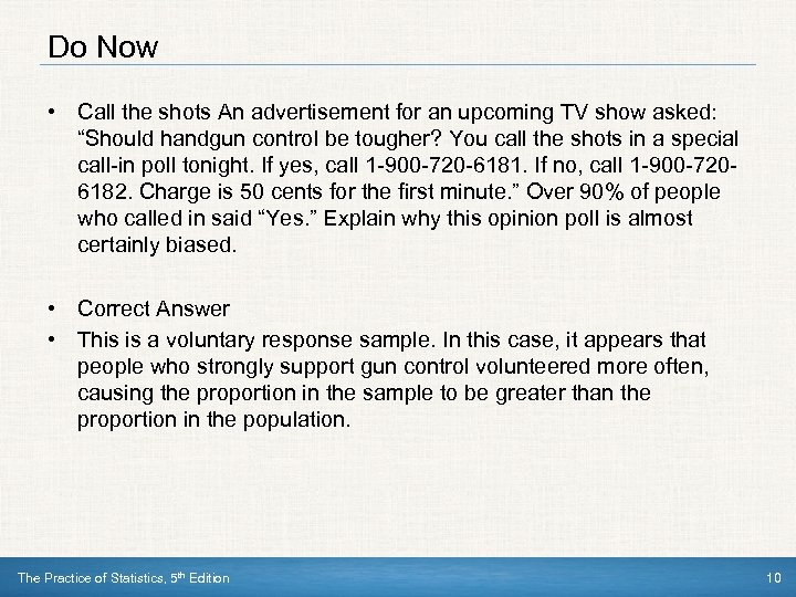 Do Now • Call the shots An advertisement for an upcoming TV show asked: