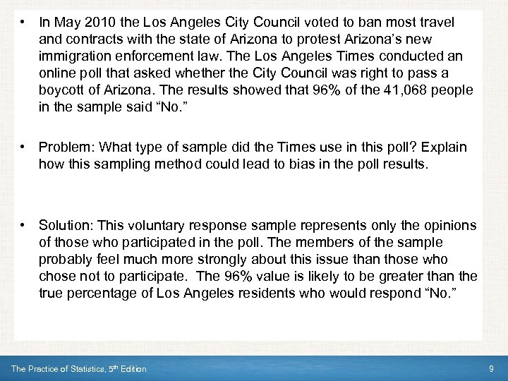  • In May 2010 the Los Angeles City Council voted to ban most