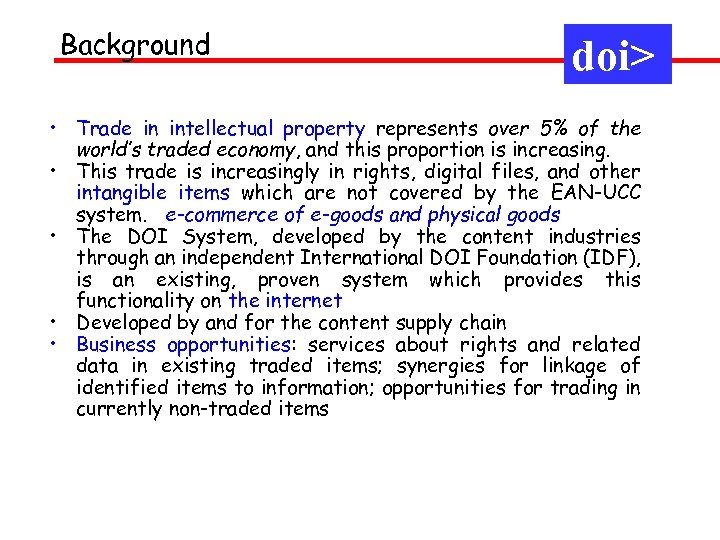 Background doi> • Trade in intellectual property represents over 5% of the world’s traded