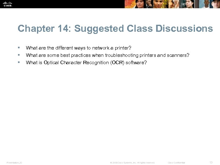 Chapter 14: Suggested Class Discussions § § § Presentation_ID What are the different ways