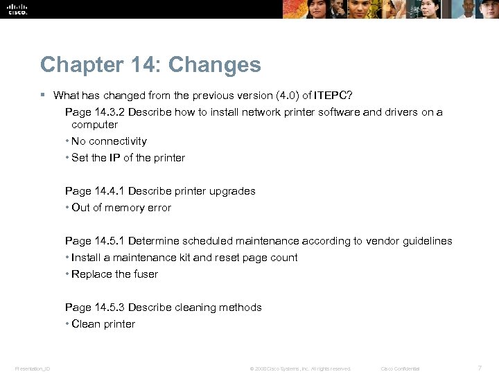 Chapter 14: Changes § What has changed from the previous version (4. 0) of