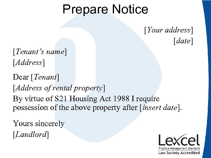 Prepare Notice [Your address] [date] [Tenant’s name] [Address] Dear [Tenant] [Address of rental property]
