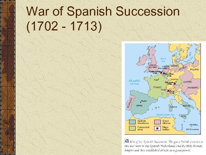 War of Spanish Succession (1702 - 1713) 