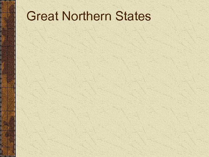 Great Northern States 