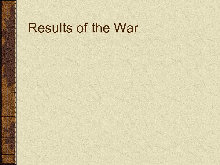 Results of the War 