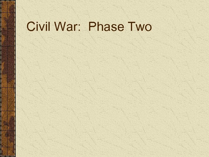 Civil War: Phase Two 