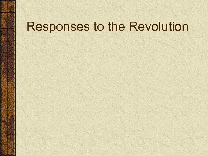 Responses to the Revolution 