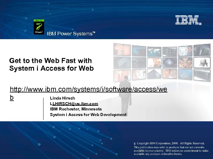 IBM Power Systems™ Get to the Web Fast with System i Access for Web