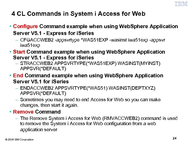 4 CL Commands in System i Access for Web Example of the CL commands