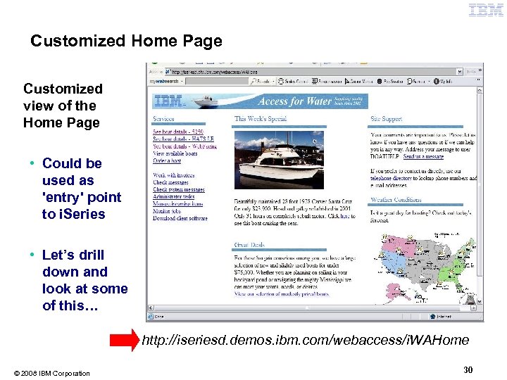 Customized Home Page Customized view of the Home Page • Could be used as