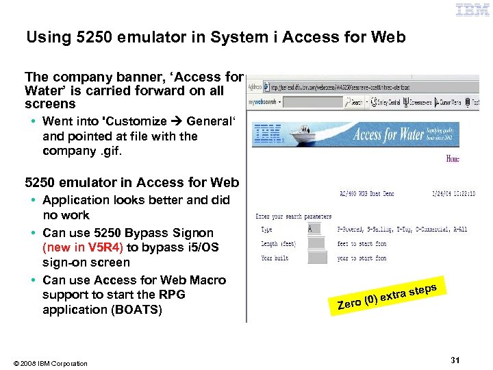 Using 5250 emulator in System i Access for Web The company banner, ‘Access for