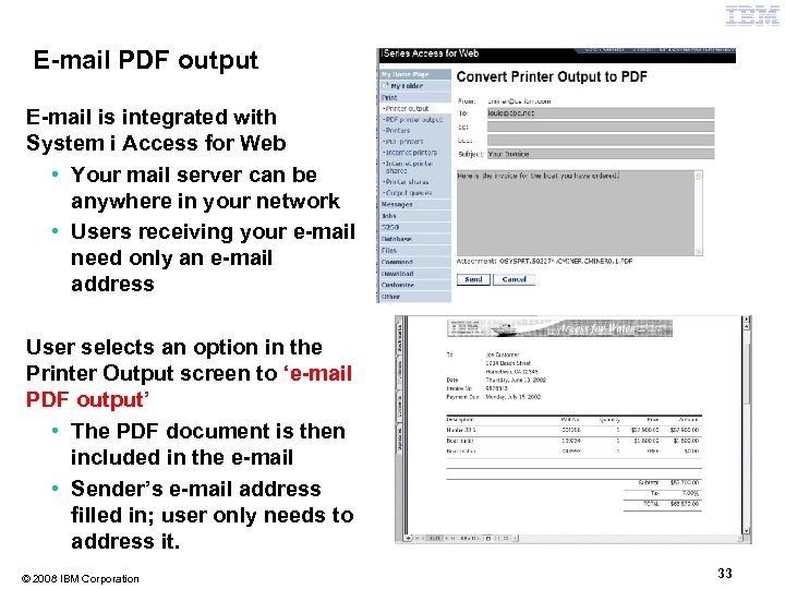 E-mail PDF output E-mail is integrated with System i Access for Web • Your