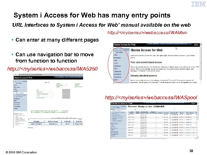 System i Access for Web has many entry points ‘URL Interfaces to System i
