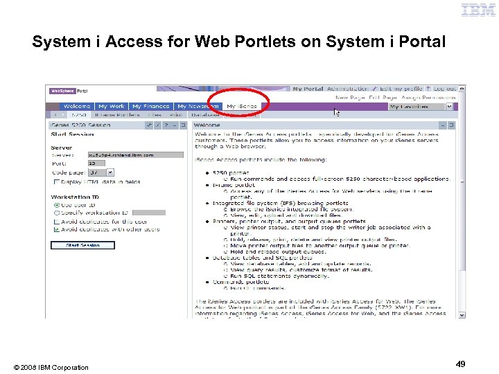 System i Access for Web Portlets on System i Portal © 2008 IBM Corporation
