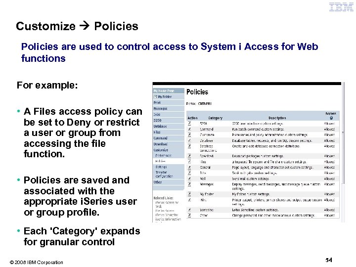 Customize Policies are used to control access to System i Access for Web functions