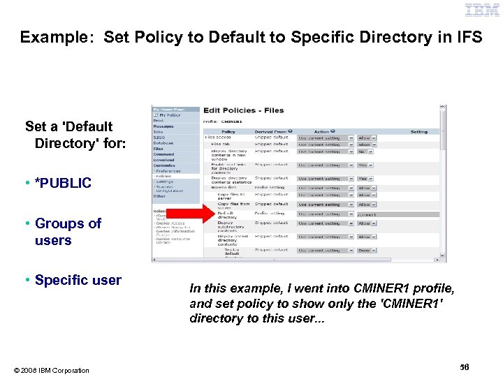 Example: Set Policy to Default to Specific Directory in IFS Set a 'Default Directory'