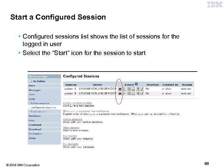 Start a Configured Session • Configured sessions list shows the list of sessions for