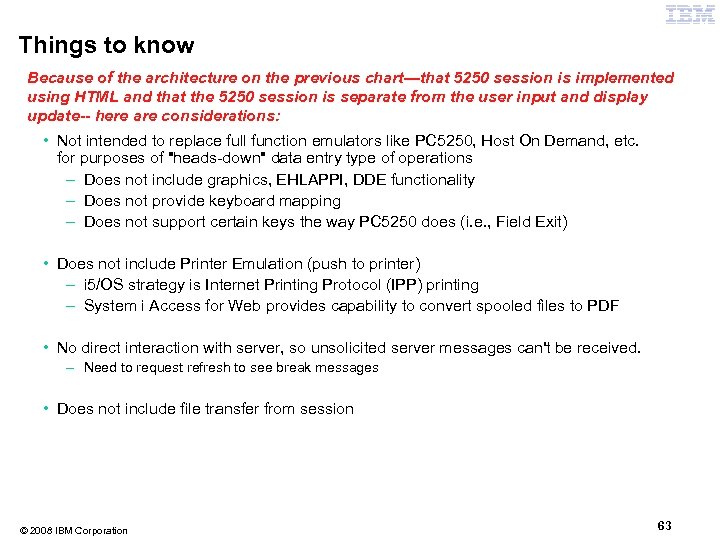 Things to know Because of the architecture on the previous chart—that 5250 session is