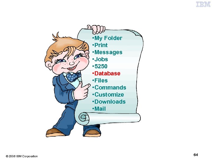  • My Folder • Print • Messages • Jobs • 5250 • Database