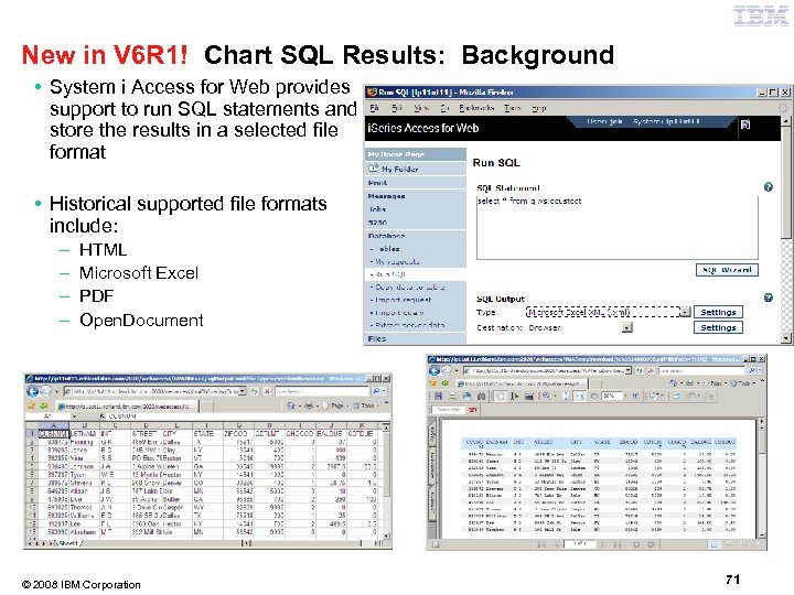 New in V 6 R 1! Chart SQL Results: Background • System i Access