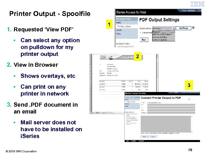 Printer Output - Spoolfile 1. Requested ‘View PDF’ ▪ Can select any option on