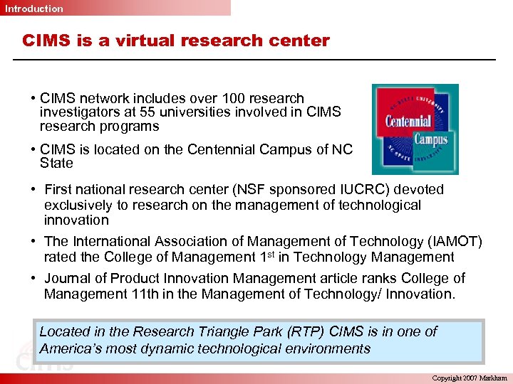 Introduction CIMS is a virtual research center • CIMS network includes over 100 research