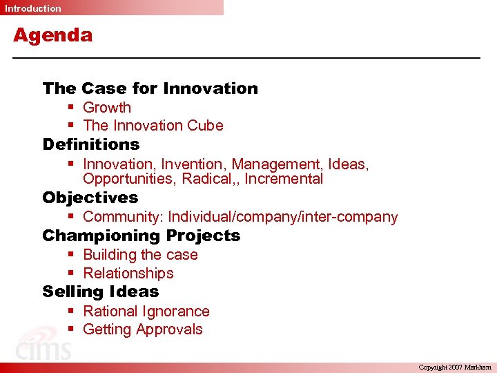 Introduction Agenda The Case for Innovation § Growth § The Innovation Cube Definitions §