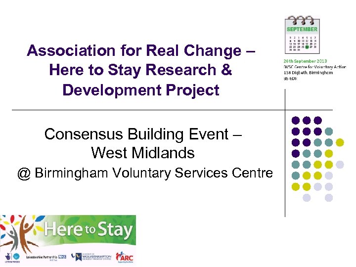 Association for Real Change – Here to Stay Research & Development Project Consensus Building