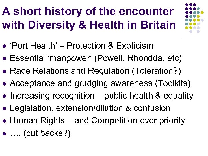 A short history of the encounter with Diversity & Health in Britain l l