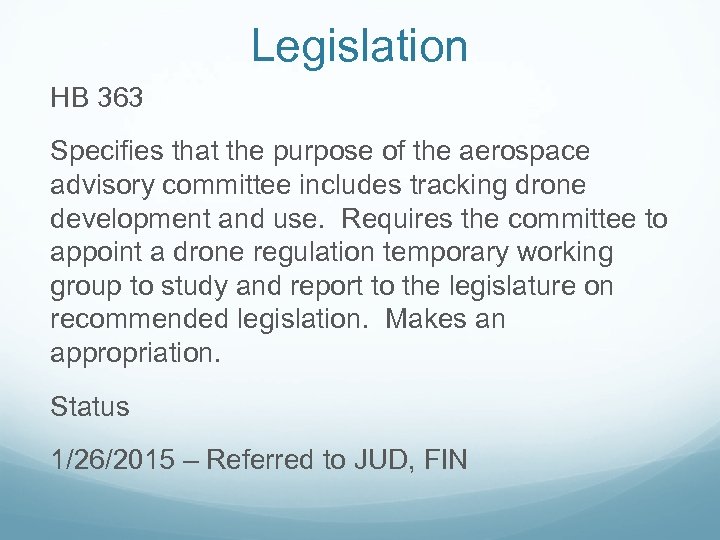 Legislation HB 363 Specifies that the purpose of the aerospace advisory committee includes tracking