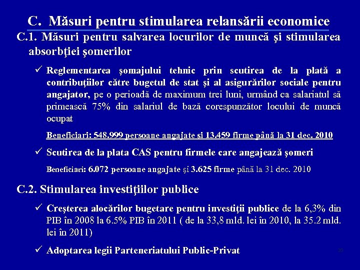 C. Măsuri pentru stimularea relansării economice C. 1. Măsuri pentru salvarea locurilor de muncă