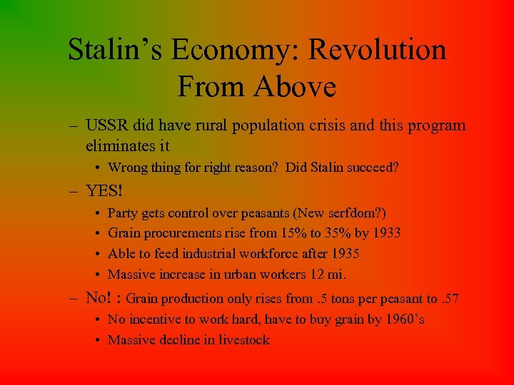 Stalin’s Economy: Revolution From Above – USSR did have rural population crisis and this