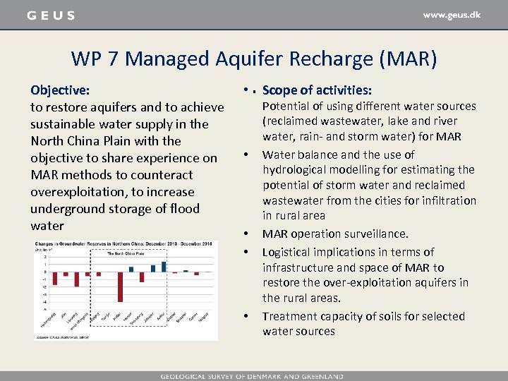 WP 7 Managed Aquifer Recharge (MAR) Objective: • . Scope of activities: to restore