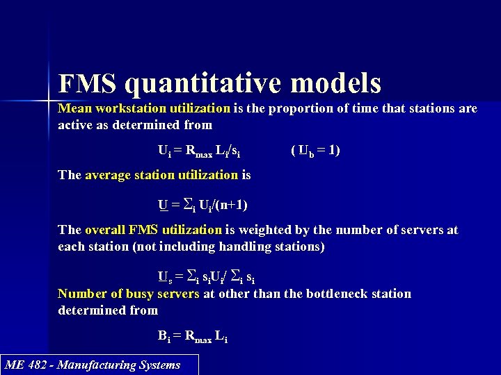 FMS quantitative models Mean workstation utilization is the proportion of time that stations are