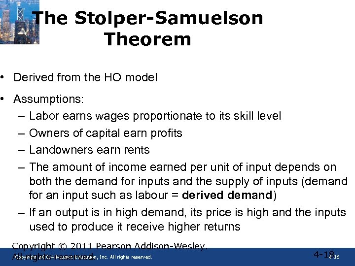 The Stolper-Samuelson Theorem • Derived from the HO model • Assumptions: – Labor earns