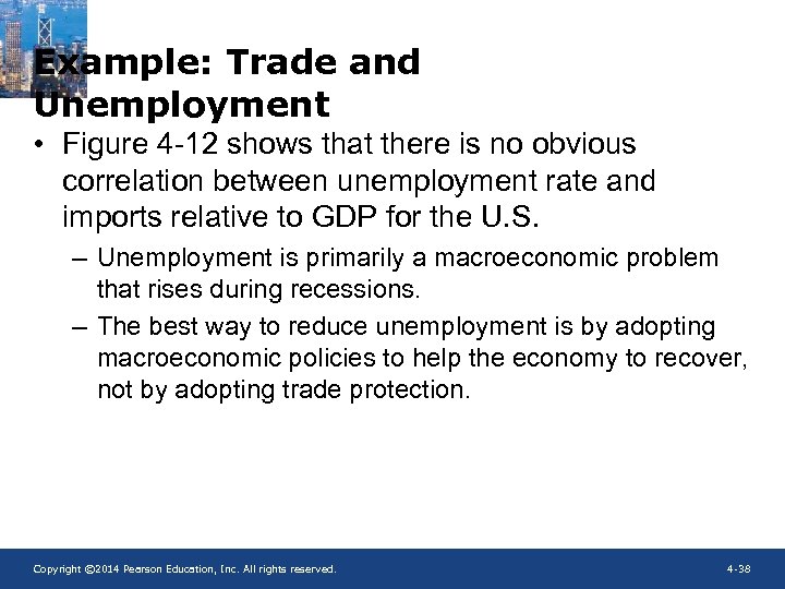 Example: Trade and Unemployment • Figure 4 -12 shows that there is no obvious