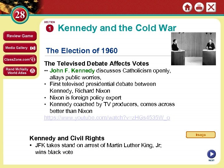 SECTION 1 Kennedy and the Cold War The Election of 1960 The Televised Debate