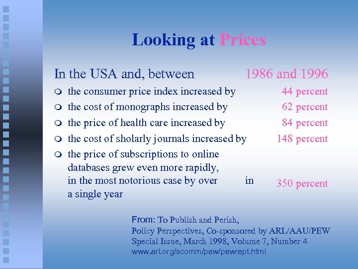 Looking at Prices In the USA and, between m m m 1986 and 1996