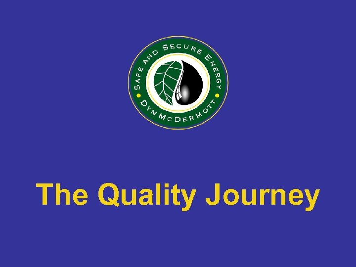 The Quality Journey 