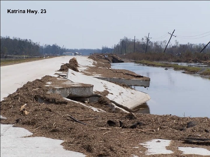Katrina Hwy. 23 