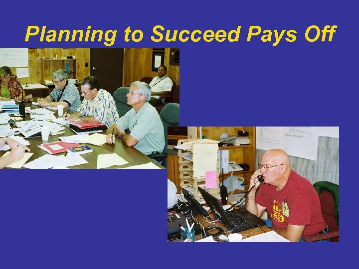 Planning to Succeed Pays Off 