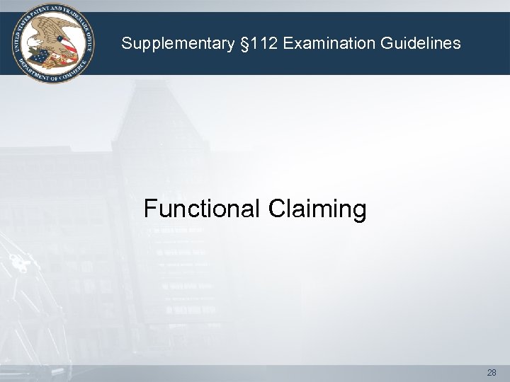 Supplementary § 112 Examination Guidelines Functional Claiming 28 